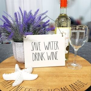 Rae Dunn SAVE WATER DRINK WINE Sign